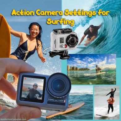 Action Camera Settings for Surfing